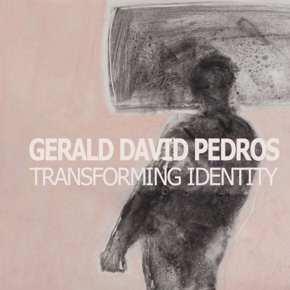 Gerald Pedros: Transforming Identity