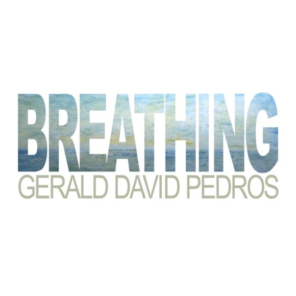 Gerald Pedros: Breathing